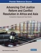 Nelson F. Kofie, Elijah Tukwariba Yin - Advancing Civil Justice Reform and Conflict Resolution in Africa and Asia