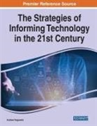 Andrew Targowski - The Strategies of Informing Technology in the 21st Century