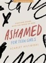 Scarlet Hiltibidal - Ashamed - Teen Girls' Bible Study Book with Video Access