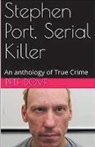 Pete Dove - Stephen Port, Serial Killer