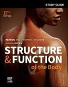 Frank B Bell, Frank B. Bell, Eric L Sun, Frank B. Bell, Kevin T. Patton, Kevin T Patton... - Study Guide for Structure & Function of the Body