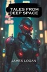James Logan - Tales from Deep Space