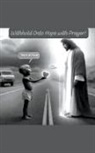 J. Johnson - Withhold Onto Hope with Prayer!