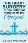 Zacharias Tanee Fomum - The Heart Surgery of The Potential Minister of The Gospel