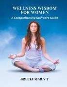 V T Sreekumar - Wellness Wisdom for Women