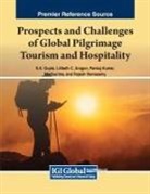 Lilibeth C. Aragon, S. K. Gupta, Pankaj Kumar - Prospects and Challenges of Global Pilgrimage Tourism and Hospitality