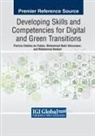 Mohammad Nabil Almunawar, Muhammad Anshari, Patricia Ordóñez de Pablos - Developing Skills and Competencies for Digital and Green Transitions