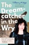 Tiffany Midge - Dreamcatcher in the Wry
