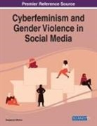 Deepanjali Mishra - Cyberfeminism and Gender Violence in Social Media