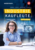 Heike Flecken, Sebast Mauelshagen, Sebastian Mauelshagen, Dirk Overbeck, Markus Schajek, Christian Schmidt... - Industriekaufleute - Ausgabe nach Ausbildungsjahren und Lernfeldern