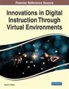 Jason D. Dehart - Innovations in Digital Instruction Through Virtual Environments