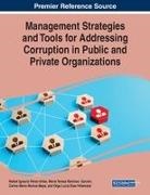 Carlos Mario Muñoz-Maya, Rafael Ignacio Pérez-Uribe, Maria Teresa Ramìrez-Garzòn - Management Strategies and Tools for Addressing Corruption in Public and Private Organizations