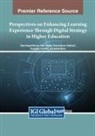 Theo Ammari Allahyari, Afzal Sayed Munna, Vipin Nadda - Perspectives on Enhancing Learning Experience Through Digital Strategy in Higher Education