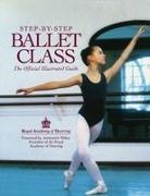 Royal Academy, Royal Academy Of Dancing - Step By Step Ballet Class