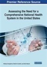 Sheilia R. Goodwin, Nikolaos Karagiannis, David Stewart - Assessing the Need for a Comprehensive National Health System in the United States