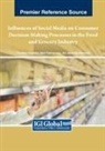 Jason Papathanasiou, Theodore Tarnanidis, Maro Vlachopoulou - Influences of Social Media on Consumer Decision-Making Processes in the Food and Grocery Industry