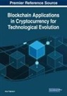 Atour Taghipour - Blockchain Applications in Cryptocurrency for Technological Evolution