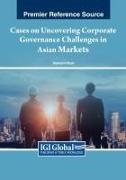 Rashedul Hasan - Cases on Uncovering Corporate Governance Challenges in Asian Markets