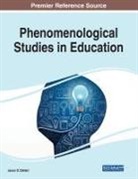 Jason D. Dehart - Phenomenological Studies in Education