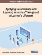 Marylee Demeter, Heather Hayes, Goran Trajkovski - Applying Data Science and Learning Analytics Throughout a Learner's Lifespan