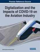 Emrah Arg¿n, Salim Kurnaz - Digitalization and the Impacts of COVID-19 on the Aviation Industry