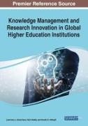 Kendra S. Albright, Lawrence J. Jones-Esan, Vipin Nadda, Kendra S. Albright, Lawrence J. Jones-Esan, Vipin Nadda - Knowledge Management and Research Innovation in Global Higher Education Institutions