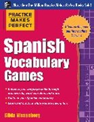Gilda Nissenberg, Nissenberg Gilda - Practice Makes Perfect Spanish Vocabulary Games