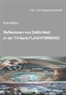 Elke MÃ¶ller, Elke Möller, Jürgen Wulff, Irmbert Schenk - Reflexionen von Zeitlichkeit in TV-Serien am Beispiel von FlashForward