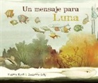 Virginia Kroll, Zuzanna Celej - Un mensaje para Luna (Moon's Messenger)
