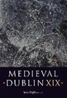 Sean Duffy - Medieval Dublin XIX
