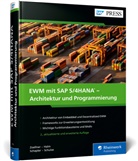 Robert Halm, Daniela Schapler, Daniela u a Schapler, Karen Schulze, Peter Zoellner - EWM mit SAP S/4HANA - Architektur und Programmierung