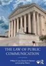 William E. Lee, William E. (University of Georgia Lee, Lee William E., Jonathan Peters, Peters Jonathan, Daxton R. Stewart - Law of Public Communication