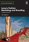 Alice Dallabona, Alice (Leeds University Dallabona - Luxury Fashion Marketing and Branding