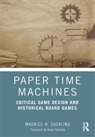 Maurice Suckling, Maurice W. Suckling - Paper Time Machines