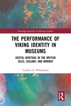 Guðrún D. Whitehead, Guðrún D. Whitehead, Gurun D. Whitehead - Performance of Viking Identity in Museums
