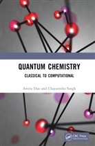 Amita Dua, Amita Singh Dua, Chayannika Singh - Quantum Chemistry