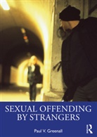 Paul Greenall, Paul (Greater Manchester Mental Health N Greenall, Paul V. Greenall - Sexual Offending By Strangers