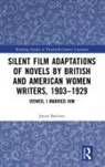 Jamie Barlowe, Barlowe Jamie - Silent Film Adaptations of Novels By British American Women Writers,
