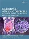 Neeraj (Amity Institute of Pharmacy Mishra, Sumel Ashique, Arshad Farid, Ashish Garg, Neeraj Mishra, Mishra Neeraj - Synbiotics in Metabolic Disorders