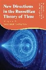 Emiliano Boccardi, L Nathan Oaklander, L. Nathan Oaklander, Tegtmeier, Erwin Tegtmeier, Tegtmeier Erwin - New Directions in the Russellian Theory of Time