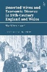 Olive Anderson, Anderson Olive, Jennifer Aston, Aston Jennifer - Deserted Wives and Economic Divorce in 19th-Century England and Wales