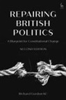Richard Gordon Gordon - Repairing British Politics