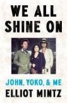 Elliot Mintz - We All Shine On