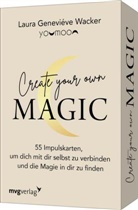 Laura Geneviéve Wacker - Create your own MAGIC