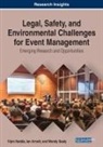Ian Arnott, Vipin Nadda, Wendy Sealy - Legal, Safety, and Environmental Challenges for Event Management
