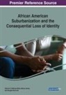 Douglas Hermond, Patricia H. Hoffman-Miller, Marlon James - African American Suburbanization and the Consequential Loss of Identity