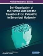 Yury N. Kovalyov, Nver M. Mkhitaryan, Alexander Yu. Nitsyn - Self-Organization of the Human Mind and the Transition From Paleolithic to Behavioral Modernity