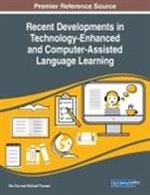 Michael Thomas, Bin Zou - Recent Developments in Technology-Enhanced and Computer-Assisted Language Learning