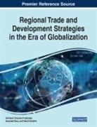 Vasilii Erokhin, Gurpreet Kaur, Akhilesh Chandra Prabhakar - Regional Trade and Development Strategies in the Era of Globalization