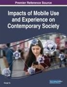 Xiaoge Xu - Impacts of Mobile Use and Experience on Contemporary Society